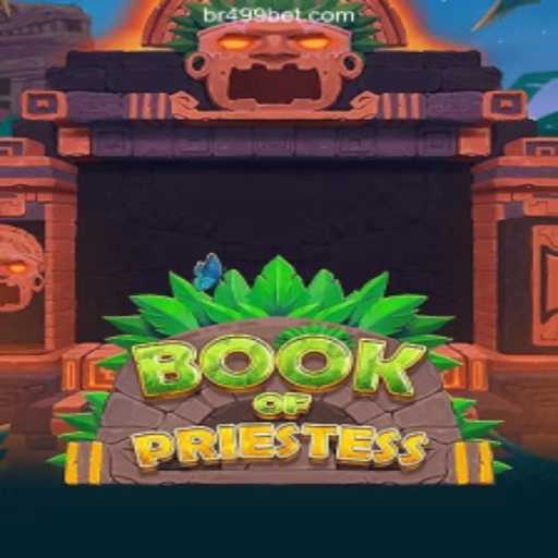 Exploring the Enchanting World of BookOfPriestess: An Immersive Gaming Experience